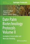 Date Palm Biotechnology Protocols Volume II