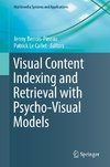 Visual Content Indexing and Retrieval with Psycho-Visual Models