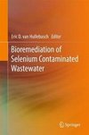 Bioremediation of Selenium Contaminated Wastewater