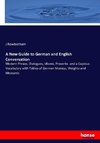 A New Guide to German and English Conversation