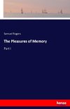 The Pleasures of Memory