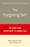 The Forgiving Self: The Road from Resentment to Connection