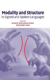 Modality and Structure in Signed and Spoken             Languages