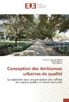 Conception des Ambiances urbaines de qualité