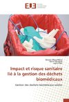 Impact et risque sanitaire lié à la gestion des déchets biomédicaux