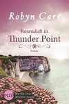 Rosenduft in Thunder Point