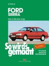 So wird's gemacht Ford Sierra von 6/82 bis 2/93