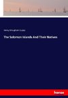 The Solomon Islands And Their Natives