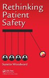 Rethinking Patient Safety