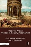 The Seven Ancient Wonders in the Early Modern World