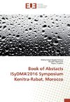 Book of Abstacts ISyDMA'2016 Symposium Kenitra-Rabat, Morocco