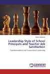 Leadership Style of School Principals and Teacher Job Satisfaction