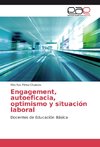 Engagement, autoeficacia, optimismo y situación laboral