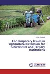 Contemporary Issues in Agricultural Extension for Universities and Tertiary Institutions