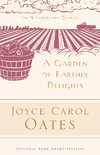 Oates, J: A Garden of Earthly Delights