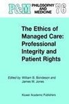 The Ethics of Managed Care: Professional Integrity and Patient Rights