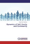 Dynamics of Self, Family and Community