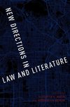 Anker, E: New Directions in Law and Literature