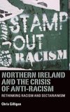 Northern Ireland and the Crisis of Anti-Racism