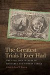 The Greatest Trials I Ever Had