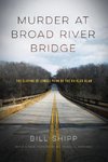 Murder at Broad River Bridge