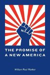 The Promise of a New America