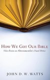 How We Got Our Bible