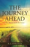 The Journey Ahead