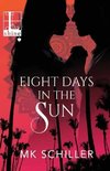 Eight Days in the Sun