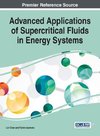 Advanced Applications of Supercritical Fluids in Energy Systems