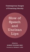 Slow of Speech and Unclean Lips