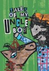 Tales of My Uncle Bob