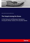 The Gospel among the Slaves