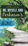 Me, Myself, and Parkinson's