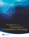 F, S:  Economics And Management Of Competitive Strategy