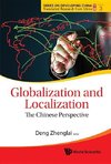 Zhenglai, D:  Globalization And Localization: The Chinese Pe