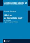 HR Policies and Maternal Labor Supply