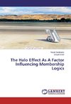 The Halo Effect As A Factor Influencing Membership Logics