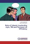 Role of Islamic Leadership style, TM and Turnover of Efficiency