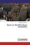 Spots on the Old Libyan Civilization