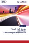 Yüksek Hizli Sayisal Sistemlerde Elektromagnetik Uyumluluk