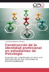 Construcción de la identidad profesional en estudiantes de Psicología