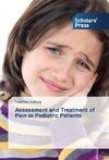 Assessment and Treatment of Pain in Pediatric Patients