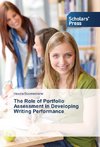 The Role of Portfolio Assessment in Developing Writing Performance