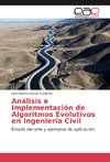 Análisis e Implementación de Algoritmos Evolutivos en Ingeniería Civil