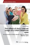 The effect of daily internet usage on a short attention span