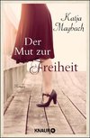 Der Mut zur Freiheit