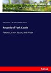 Records of York Castle