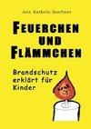 Feuerchen und Flämmchen