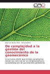 De complejidad a la gestión del conocimiento de la geomecánica